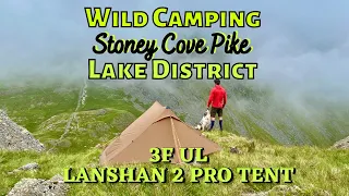 LAKE DISTRICT WILD CAMPING on Stoney Cove Pike LANSHAN 2 Pro Tent  by 3F UL - OMM Chest Pod - UK