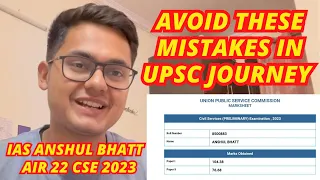 Anshul Bhatt AIR 22 UPSC 2023🔥Avoid these 5 Mistakes in UPSC Exam🔥ऐसे करें तैयारी #upsc #upscprelims