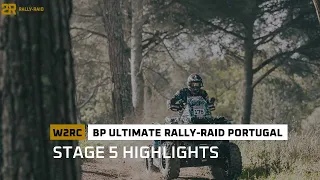 Stage 5 Highlights - BP Ultimate Rally Raid Portugal - #w2rc