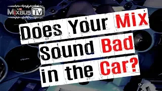 Does Your Mix Sound Bad in the Car? How our brains process music and emotions