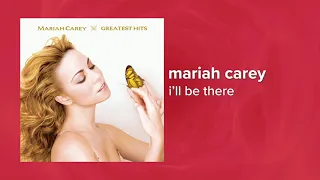 Mariah Carey - I'll Be There (Official Audio) ❤ Love Songs