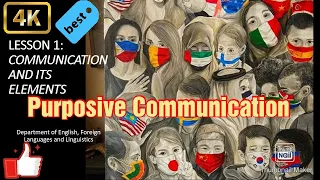 Purposive Communication: Communication and Its Elements (Lesson 1)