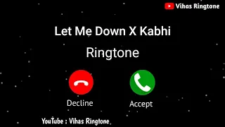 New Ringtone 2021 || Let Me Down X Kabhi Jo Badal Ringtone | Arijit Singh Ringtone || Vihas Ringtone