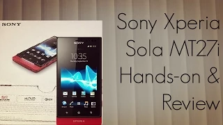 Sony Xperia Sola Hands-On Review - MT27i Android Smart Phone - PhoneRadar