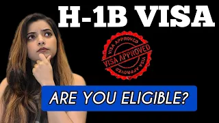 H-1B VISA 2022 | Eligibility Criteria & Process