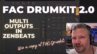 FAC Drumkit 2.0 - getting the most of the multi-outputs... in Zenbeats