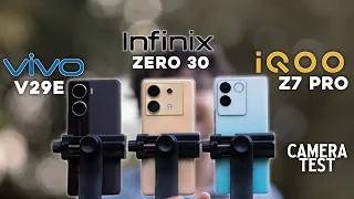 iQOO Z7 Pro vs Vivo V29e vs infinix Zero 30 Camera Comparison |