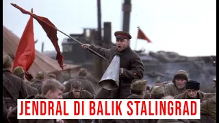 JENDRAL PALING BERJASA DIBALIK KEMENANGAN SOVIET DI STALINGRAD