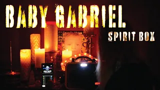 BABY GABRIEL Spirit Box Session | MISSING | Where is Gabriel? Murdered or Adopted?