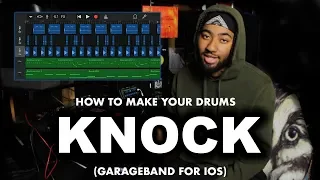How to make your drums KNOCK on Garageband for ios
