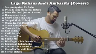 Playlist Lagu Rohani Cover Full by Andi Ambarita Terbaru 2019!!!