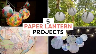 5 Easy Paper Lantern Projects | DIY Paper Lanterns