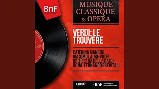 Il trovatore, Act I "The Duel", Scene 5: "Di geloso amor sprezzato" (Count di Luna, Manrico,...