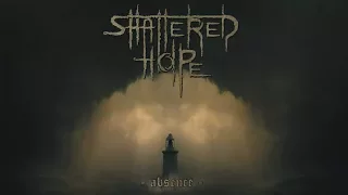 SHATTERED HOPE - Absence (2010) Full Album Official (Doom Death Metal)