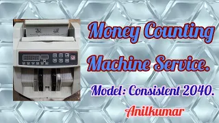 Money Counting Machine service Consistent 2040