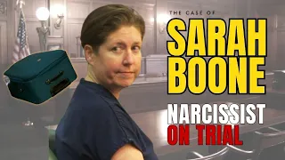 The "case" of Sarah Boone, Narcissist on trial