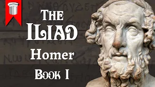 The Iliad of Homer - Book I - #Classic #Homer
