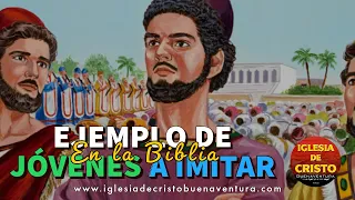 EJEMPLO DE JOVENES EN LA BIBLIA - JOHN CARLOS CAICEDO