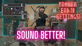 HOW TO SOUND LIKE ME - SET UP YOUR YAMAHA EAD10 PROPERLY!