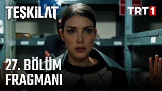 Teşkilat 27. Bölüm Fragmanı