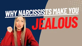 Why Narcissists Make You Feel Jealous WATCH THIS