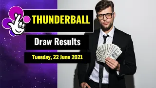 Thunderball draw results from Tuesday, 22 June 2021