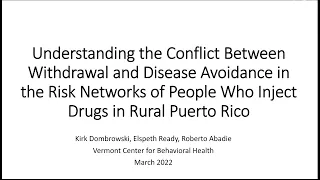 Kirk Dombrowski, PhD; Withdrawal and Disease Avoidance; March 9, 2022