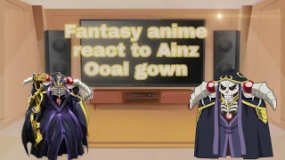 fantasy animes react to each other/ 🇲🇽🇺🇲/ ainz ooal gown/ 3/6