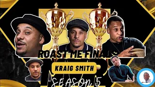 The Best of Kraig Smith Roast Me Season 5 M.V.P. MODE