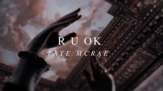 r u ok - tate mcrae (slowed + reverb) [w/lyrics]