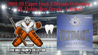 2022-23 Upper Deck Ultimate Collection Hockey Hobby Box Release Day Double Break!  4 Autos!