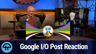 Google I/O Post Reaction