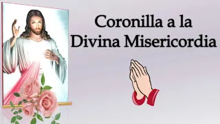Coronilla a La Divina Misericordia, Sabado 7 de Octubre, 2023