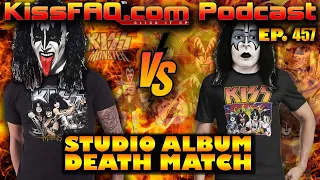 KissFAQ Podcast Ep.457 - Studio Album Death Match #9