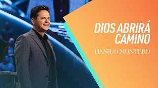 Danilo Montero | Dios abrirá camino | Iglesia Lakewood