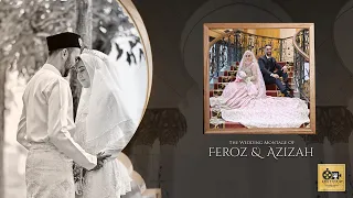 The Wedding Montage Of Feroz & Azizah