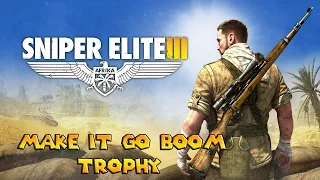 Sniper Elite III (PS4) Make it Go Boom Trophy/Achievement Guide