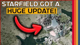 Starfield's BIGGEST Update Ever!