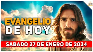 🙌📖 EVANGELIO DE HOY con Reflexión 🙏 Sábado 27 de Enero de 2024 - Palabra Del Señor ✝