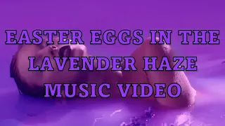 Easter Eggs in the Lavender Haze Music Video | Taylor Swift