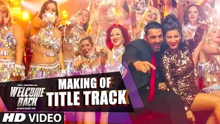 Making of "Welcome Back" (Title Track) - Mika Singh | John Abraham | Welcome Back | T-Series