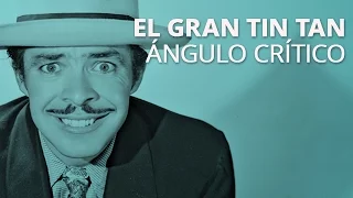 Tin Tan, el fauno del cine mexicano. Primera Parte.