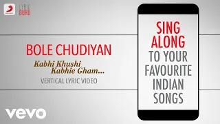 Bole Chudiyan - Kabhi Khushi Kabhie Gham|Official Bollywood Lyrics|Udit; Alka; Sonu