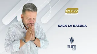 A solas con Dios con William Arana l Saca la basura l 5 de Julio 2023