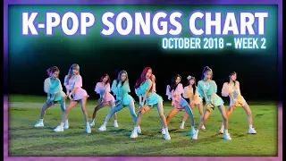 K-POP SONGS CHART | OCTOBER 2018 (WEEK 2)