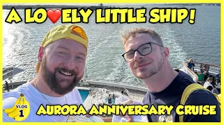 P&O's OLDEST SHIP - Celebrating our anniversary on P&O Aurora - Episode 1
