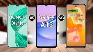 HONOR X8b vs Samsung Galaxy A15 vs Infinix Hot 40 Pro