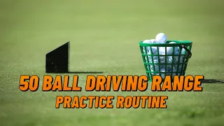 50 Ball driving range routine