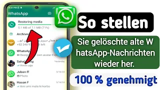 So stellen Sie alte gelöschte WhatsApp-Nachrichtenwieder her WhatsAppChatohneBackup wiederherstellen