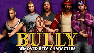 BULLY - Removed BETA Characters (Analysis)